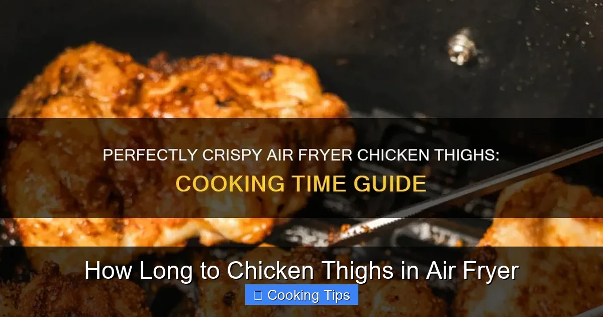 How Long to Chicken Thighs in Air Fryer