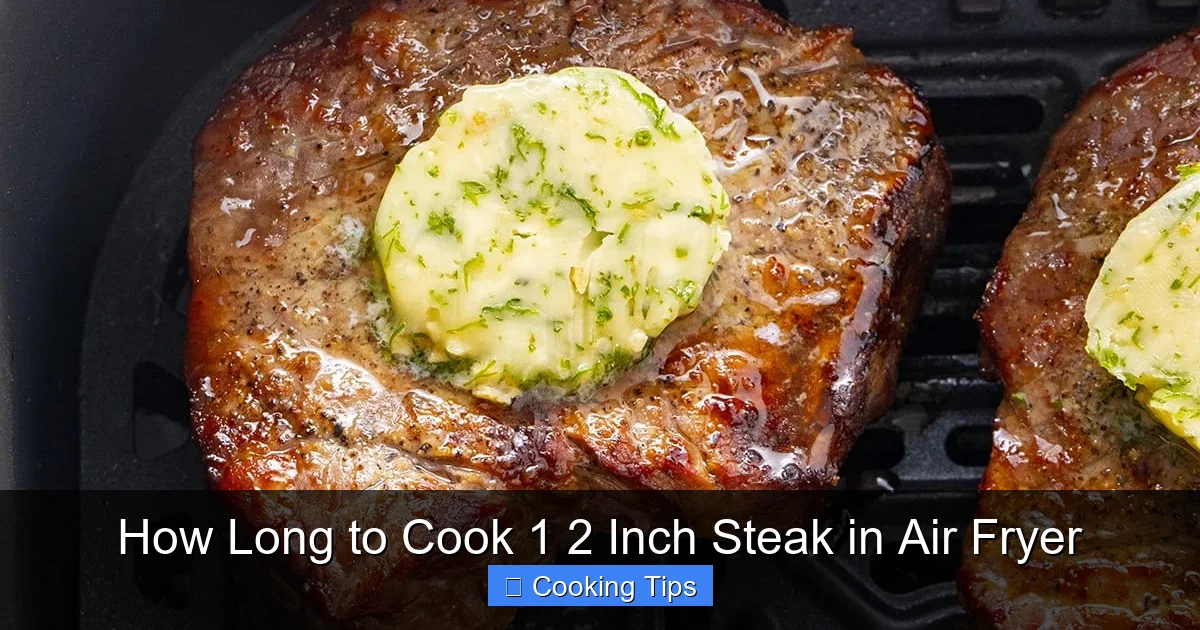 How Long to Cook 1 2 Inch Steak in Air Fryer
