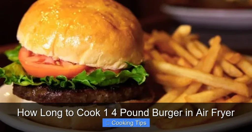 How Long to Cook 1 4 Pound Burger in Air Fryer