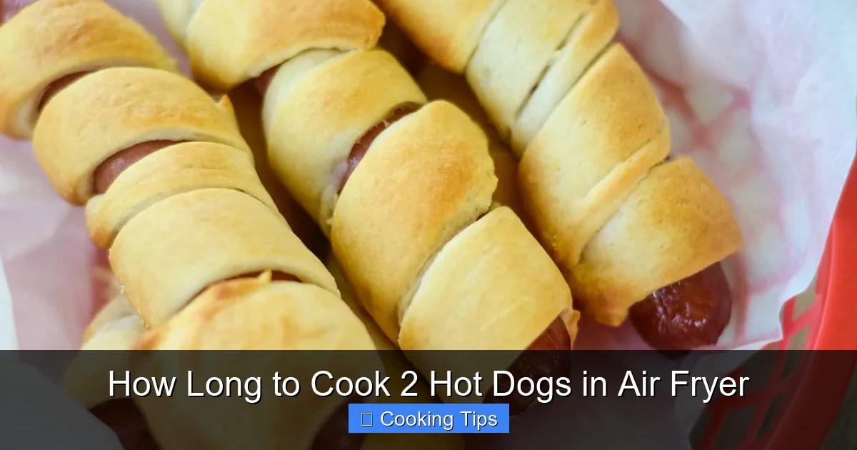 How Long to Cook 2 Hot Dogs in Air Fryer