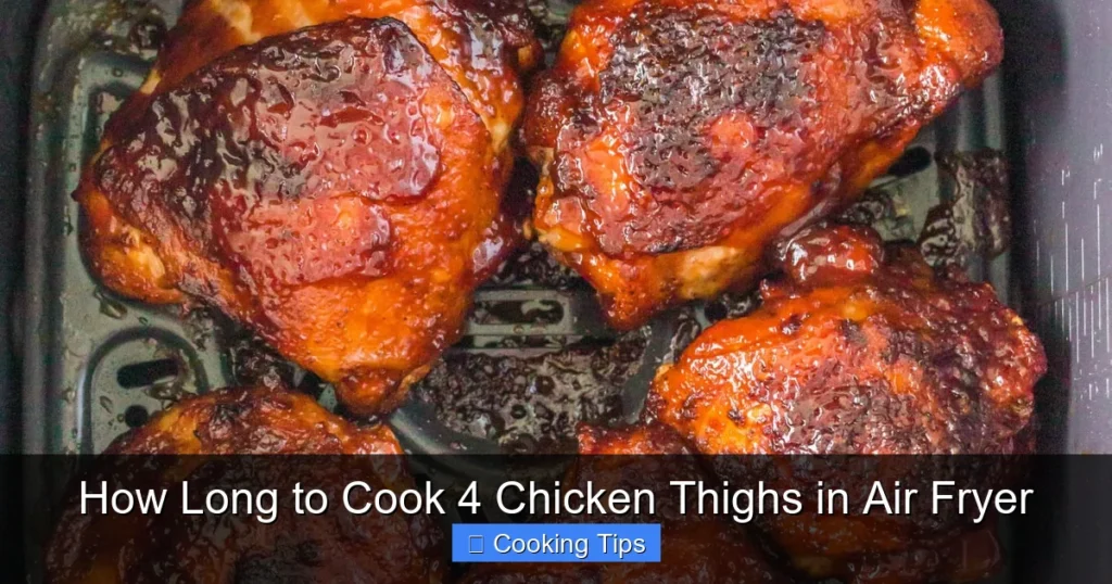 How Long to Cook 4 Chicken Thighs in Air Fryer