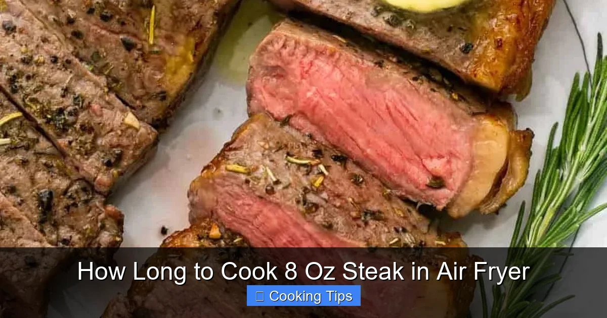 How Long to Cook 8 Oz Steak in Air Fryer