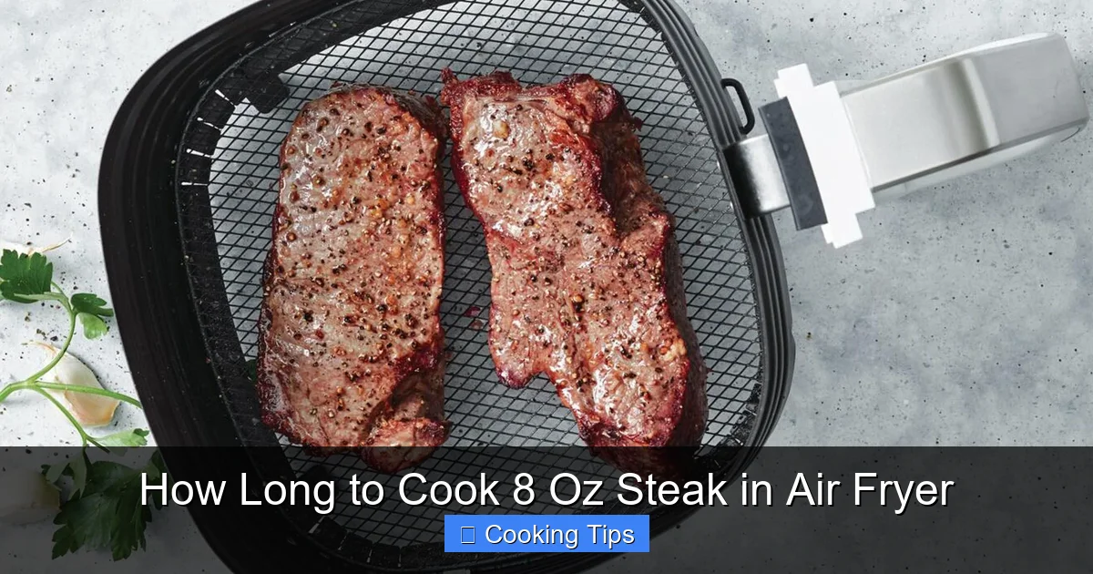 How Long to Cook 8 Oz Steak in Air Fryer