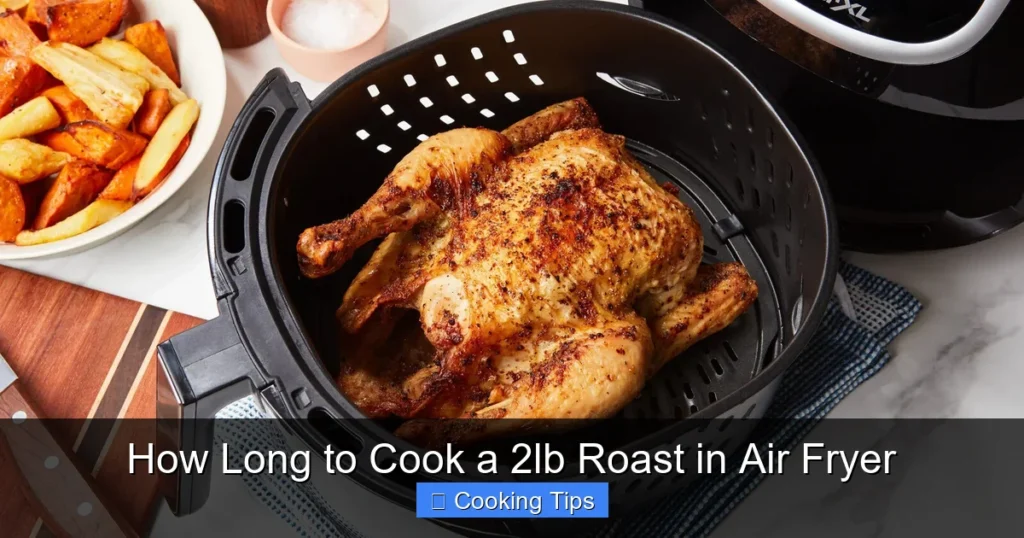 How Long to Cook a 2lb Roast in Air Fryer