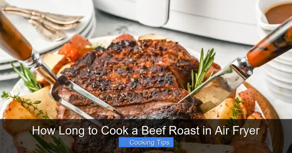 How Long to Cook a Beef Roast in Air Fryer
