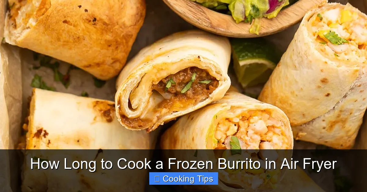How Long to Cook a Frozen Burrito in Air Fryer