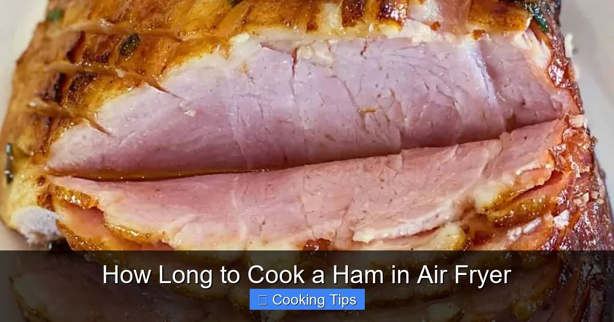 How Long to Cook a Ham in Air Fryer