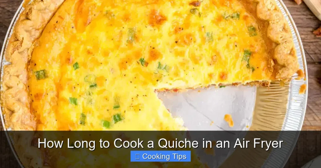 How Long to Cook a Quiche in an Air Fryer