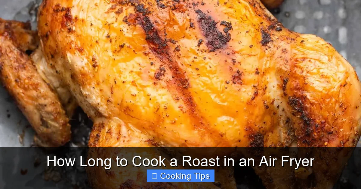 How Long to Cook a Roast in an Air Fryer
