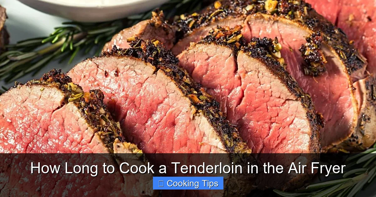 How Long to Cook a Tenderloin in the Air Fryer