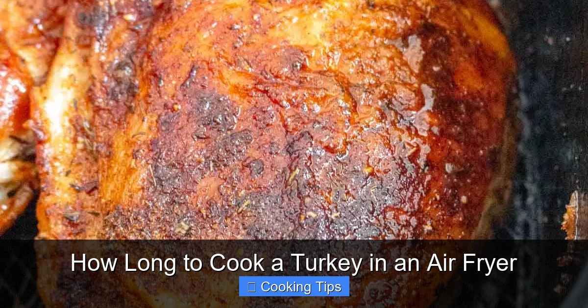 How Long to Cook a Turkey in an Air Fryer