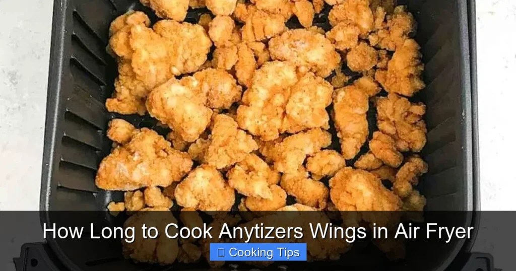 How Long to Cook Anytizers Wings in Air Fryer