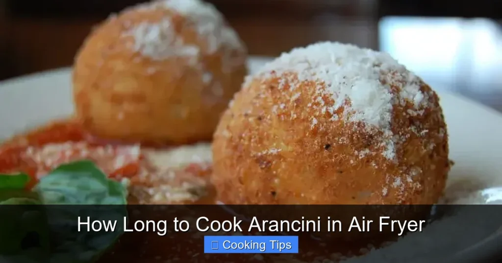 How Long to Cook Arancini in Air Fryer