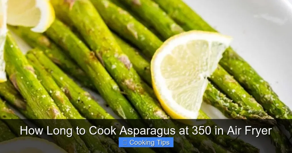 How Long to Cook Asparagus at 350 in Air Fryer