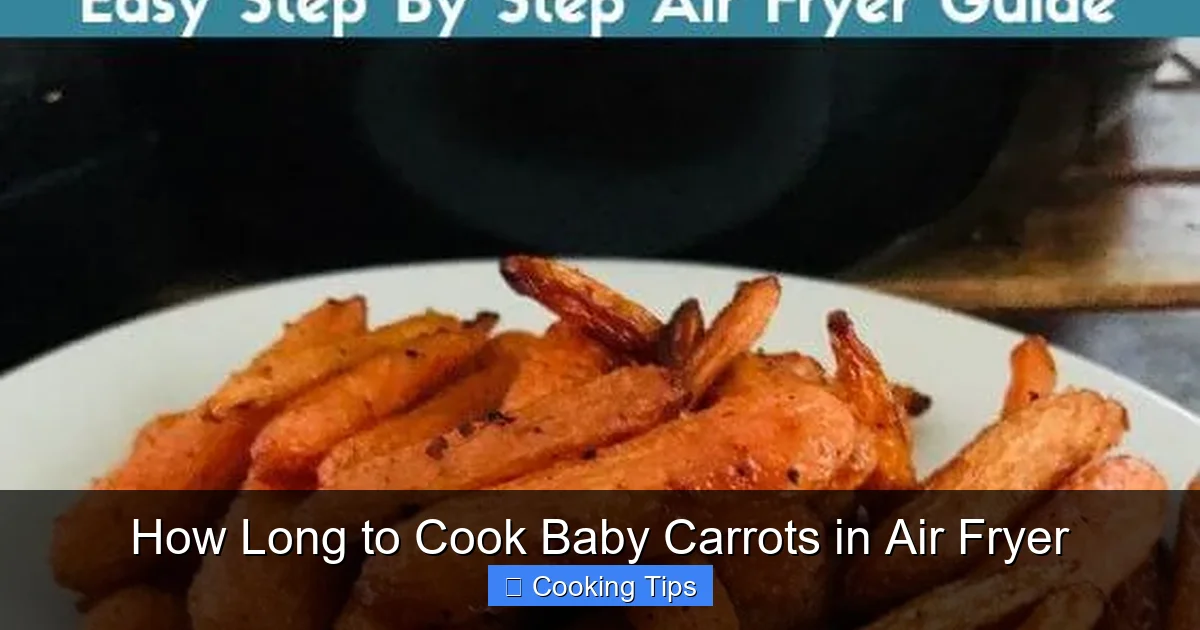 How Long to Cook Baby Carrots in Air Fryer