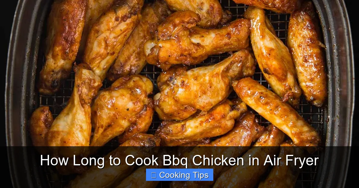 How Long to Cook Bbq Chicken in Air Fryer