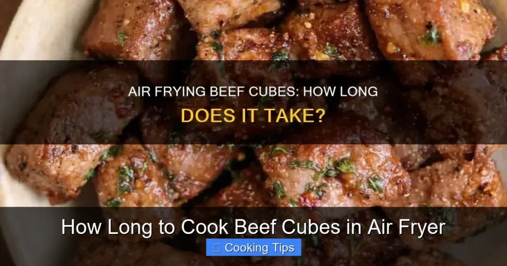 How Long to Cook Beef Cubes in Air Fryer