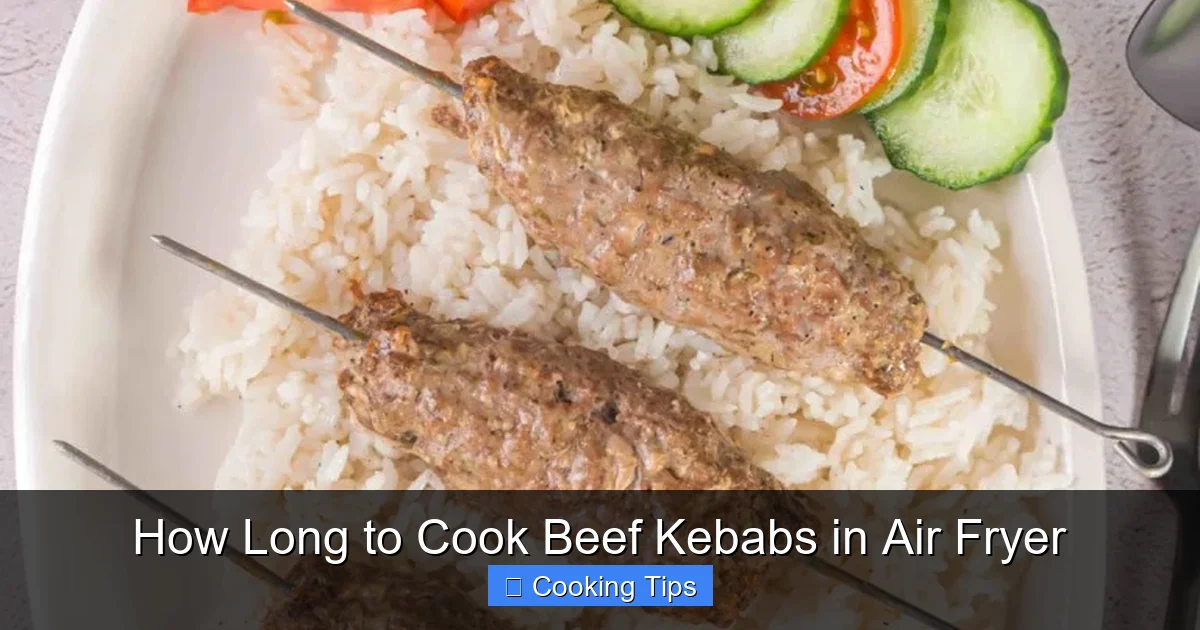 How Long to Cook Beef Kebabs in Air Fryer