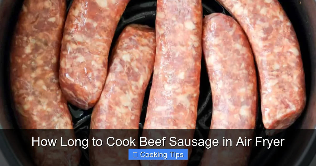 How Long to Cook Beef Sausage in Air Fryer