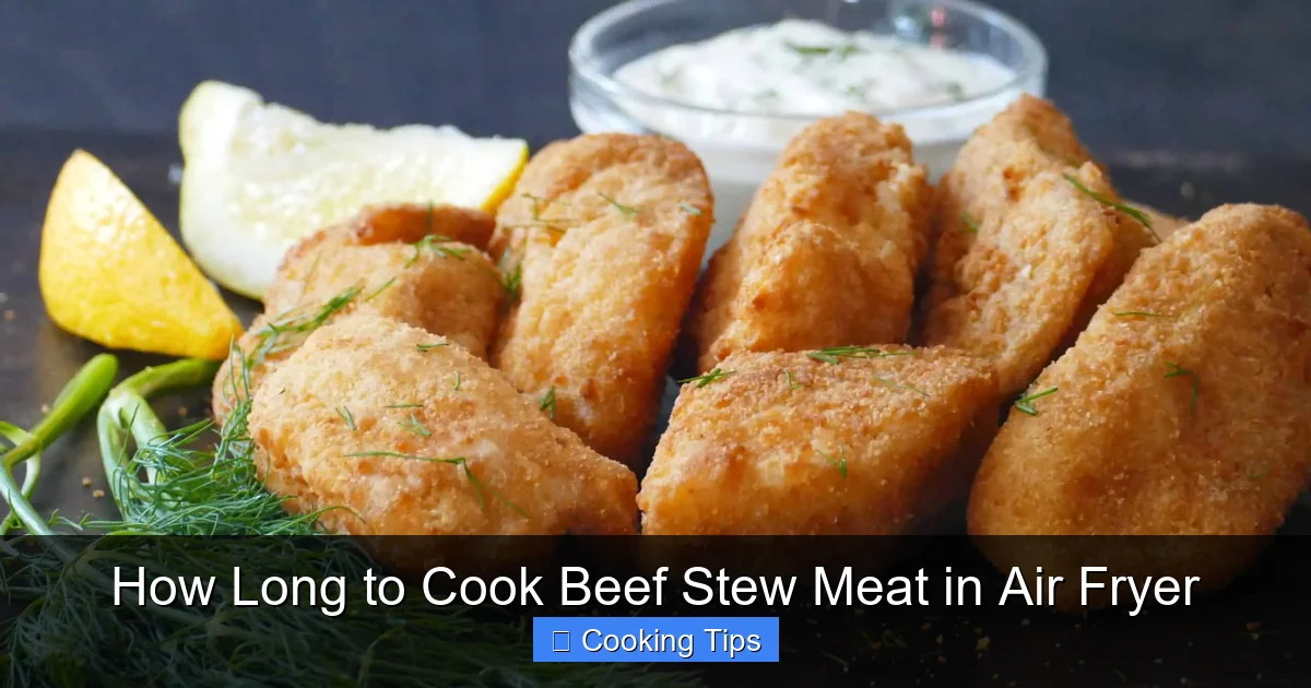 How Long to Cook Beef Stew Meat in Air Fryer