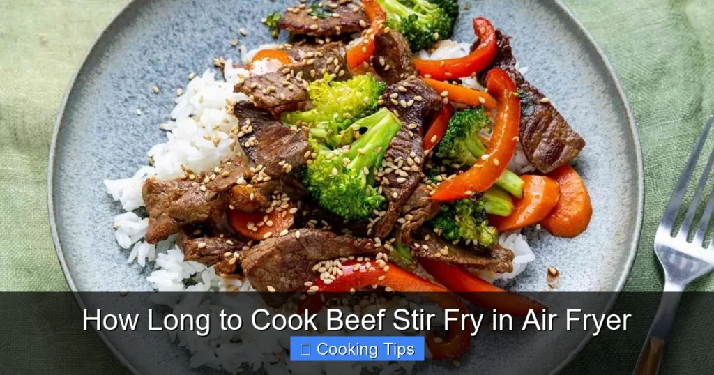 How Long to Cook Beef Stir Fry in Air Fryer