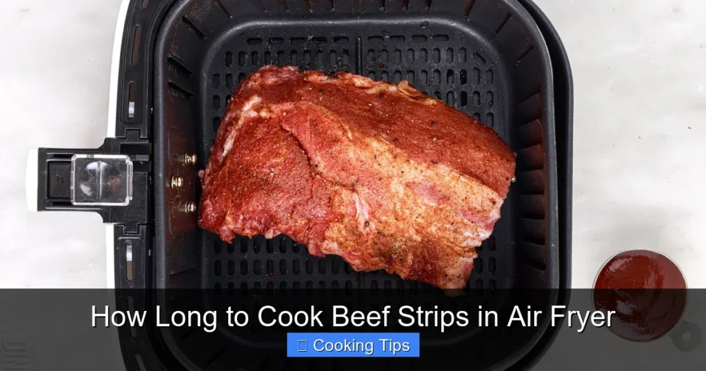 How Long to Cook Beef Strips in Air Fryer