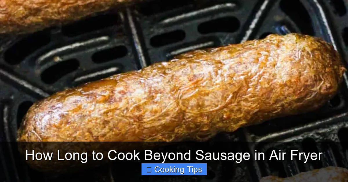 How Long to Cook Beyond Sausage in Air Fryer