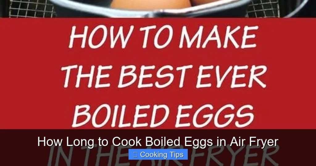 How Long to Cook Boiled Eggs in Air Fryer
