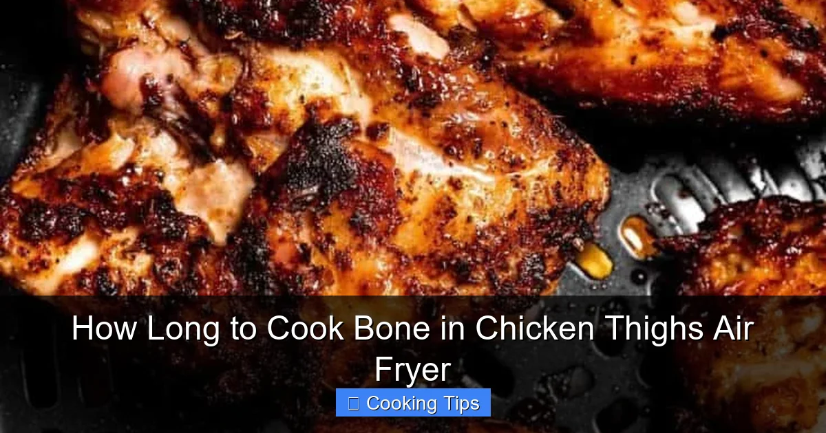 How Long to Cook Bone in Chicken Thighs Air Fryer
