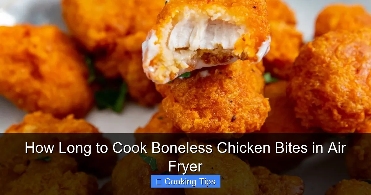 How Long to Cook Boneless Chicken Bites in Air Fryer
