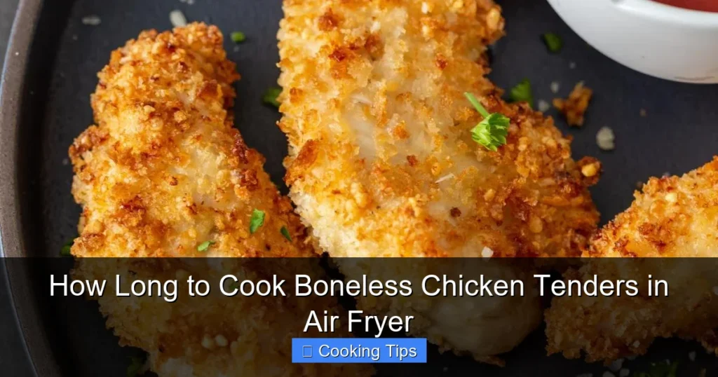 How Long to Cook Boneless Chicken Tenders in Air Fryer