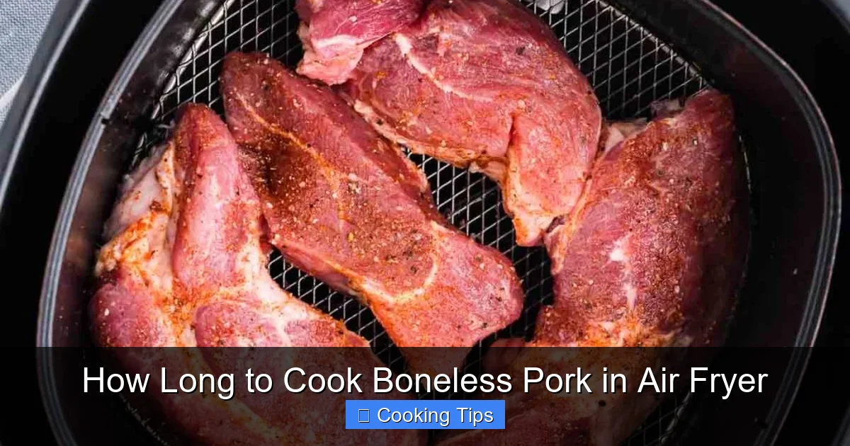 How Long to Cook Boneless Pork in Air Fryer