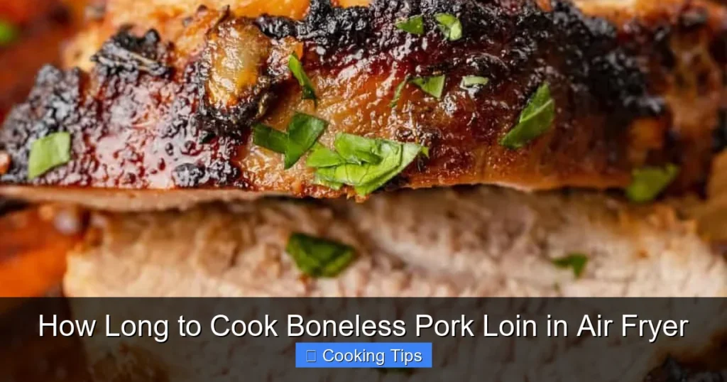How Long to Cook Boneless Pork Loin in Air Fryer