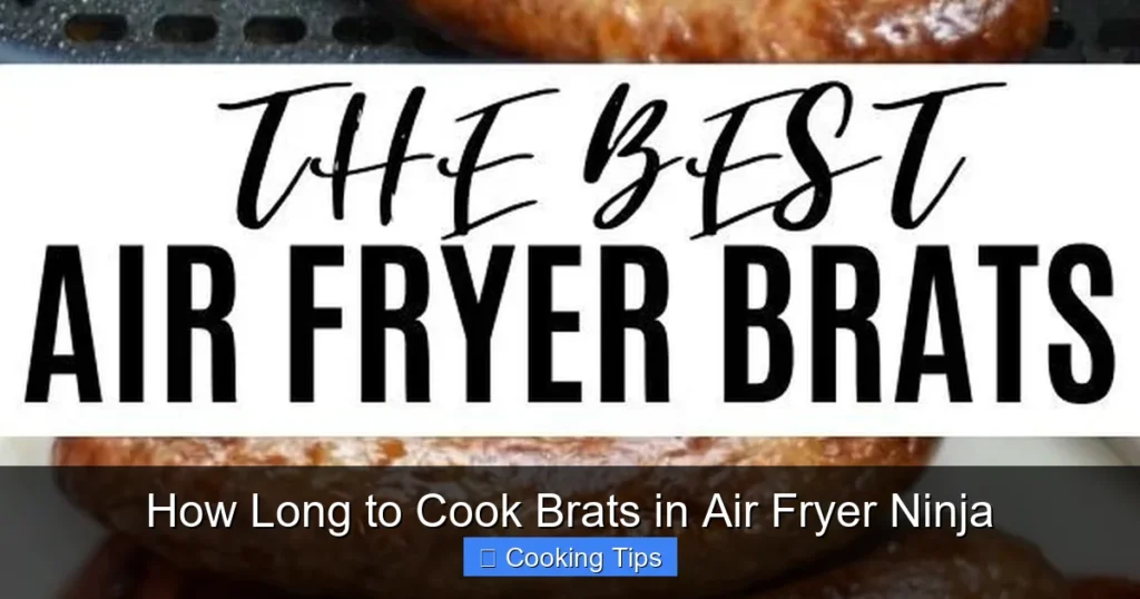 How Long to Cook Brats in Air Fryer Ninja