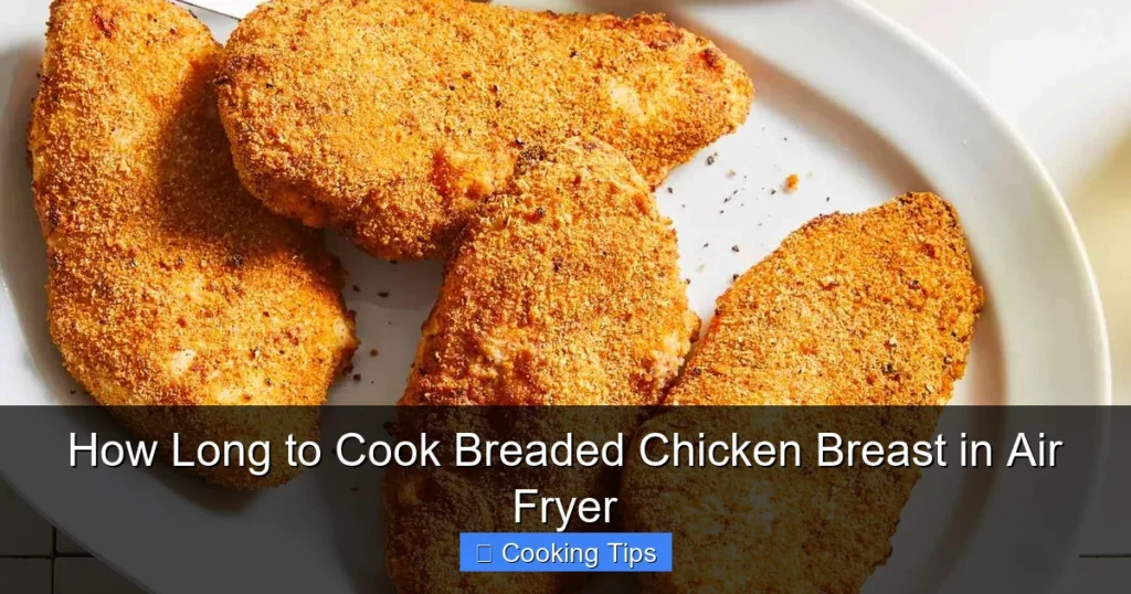 How Long to Cook Breaded Chicken Breast in Air Fryer