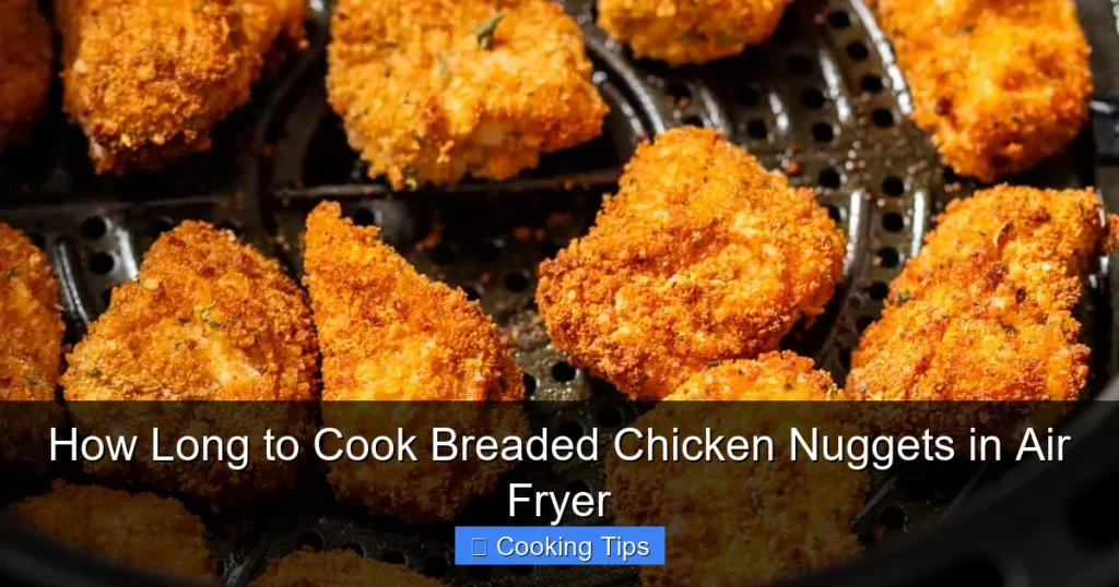How Long to Cook Breaded Chicken Nuggets in Air Fryer