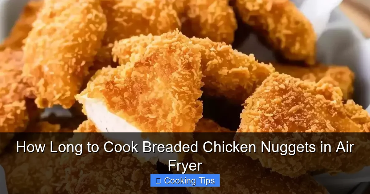 How Long to Cook Breaded Chicken Nuggets in Air Fryer