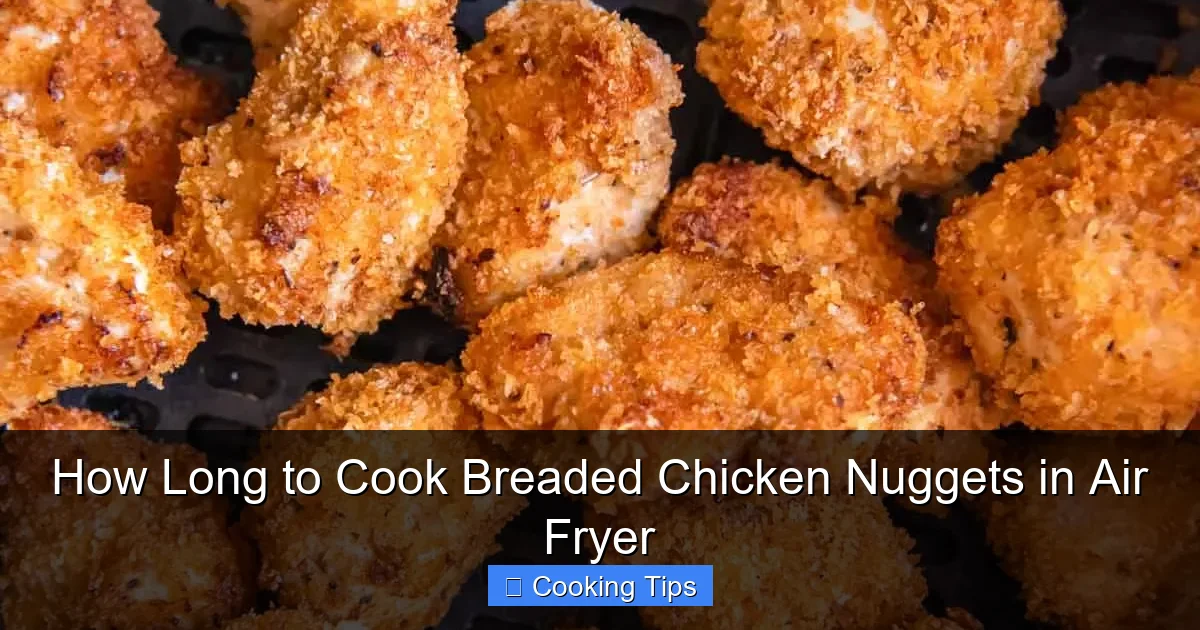 How Long to Cook Breaded Chicken Nuggets in Air Fryer
