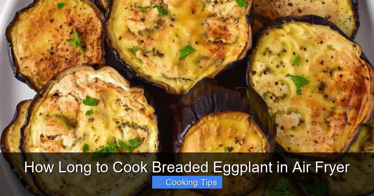 How Long to Cook Breaded Eggplant in Air Fryer