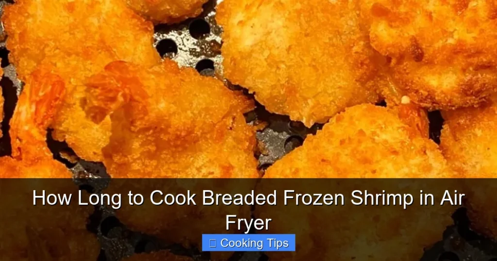 How Long to Cook Breaded Frozen Shrimp in Air Fryer
