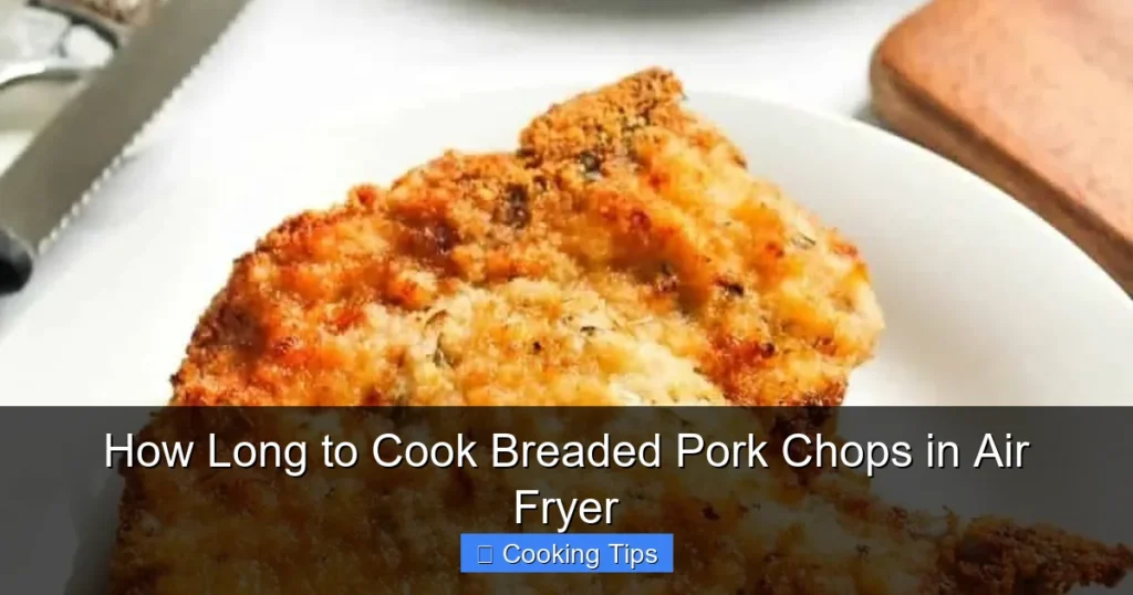 How Long to Cook Breaded Pork Chops in Air Fryer