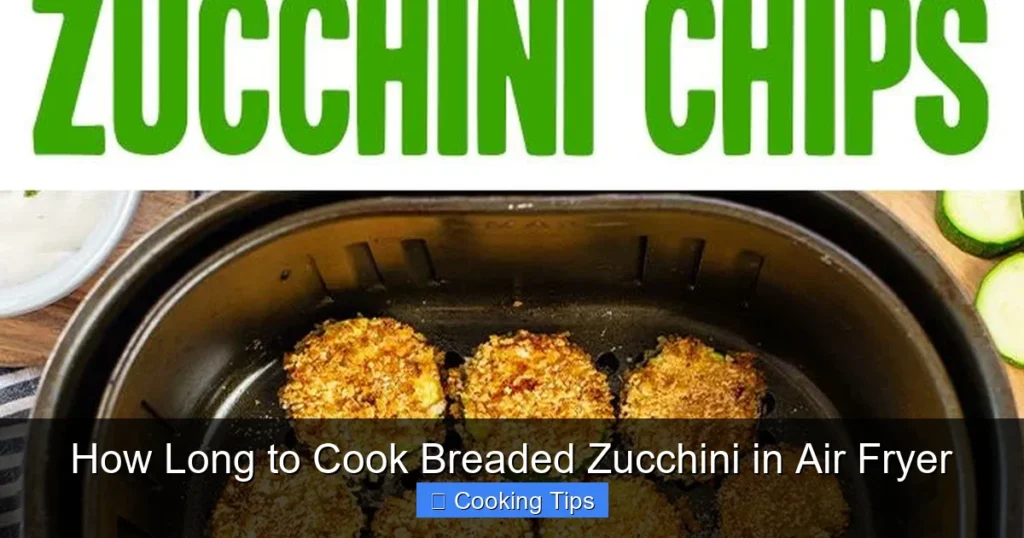How Long to Cook Breaded Zucchini in Air Fryer
