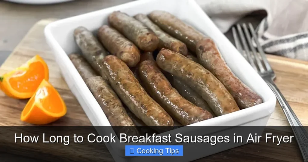 How Long to Cook Breakfast Sausages in Air Fryer