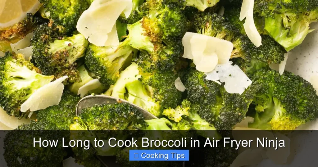 How Long to Cook Broccoli in Air Fryer Ninja