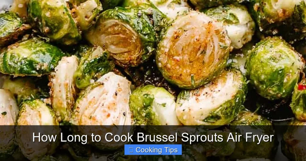 How Long to Cook Brussel Sprouts Air Fryer