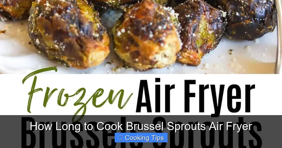 How Long to Cook Brussel Sprouts Air Fryer