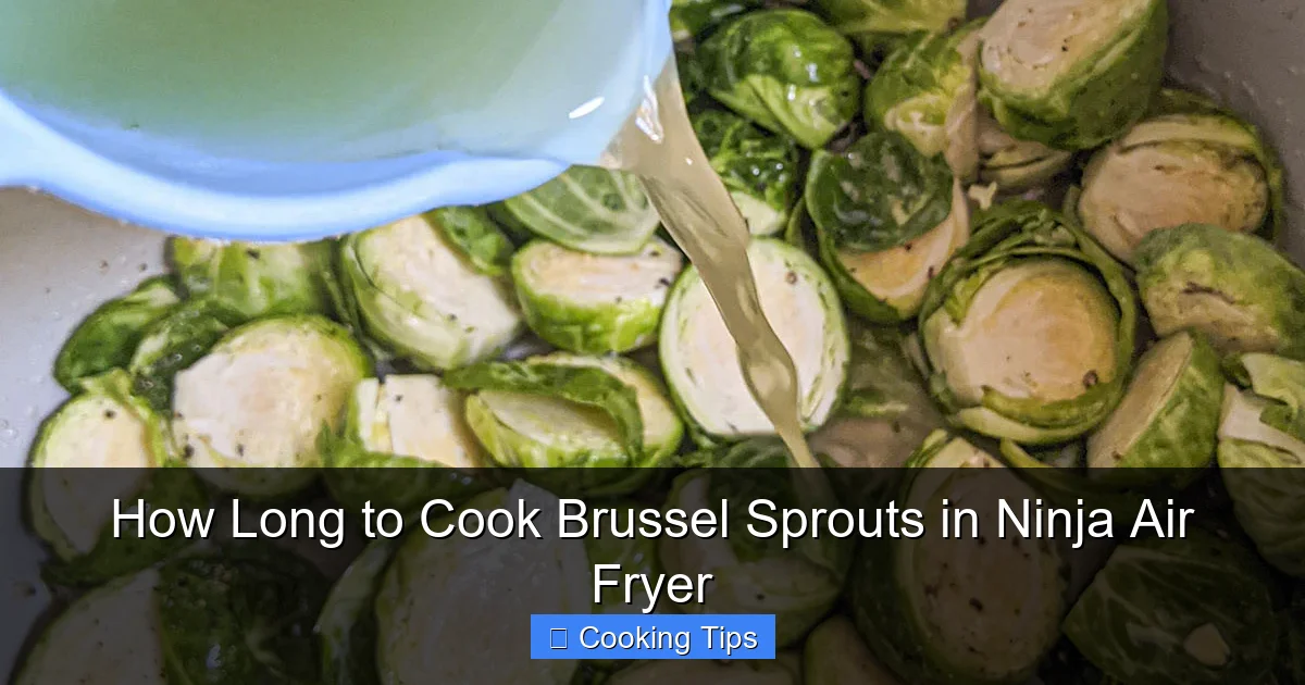 How Long to Cook Brussel Sprouts in Ninja Air Fryer