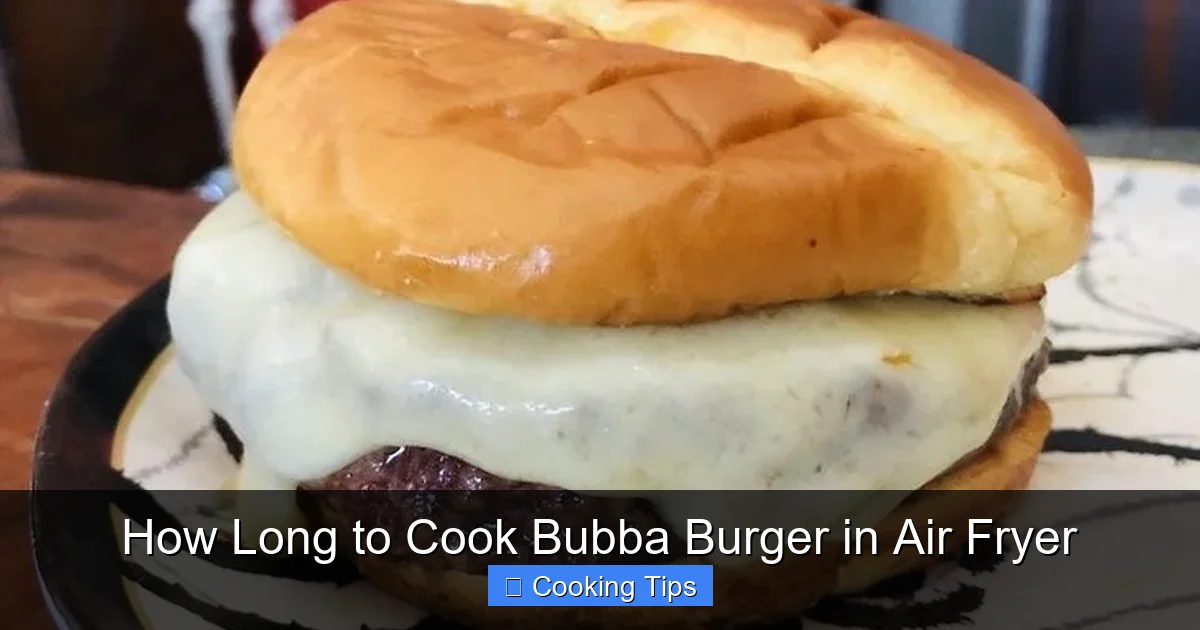 How Long to Cook Bubba Burger in Air Fryer
