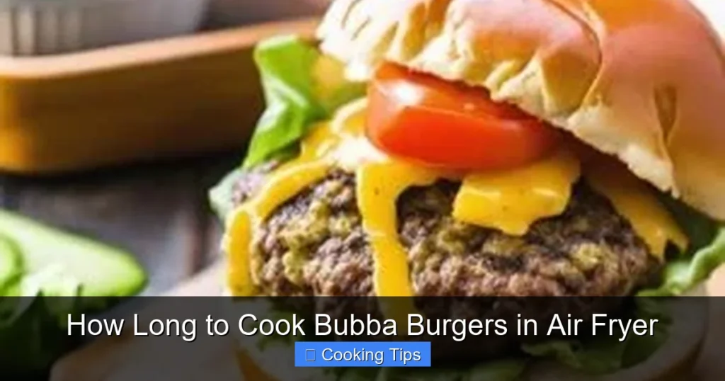 How Long to Cook Bubba Burgers in Air Fryer