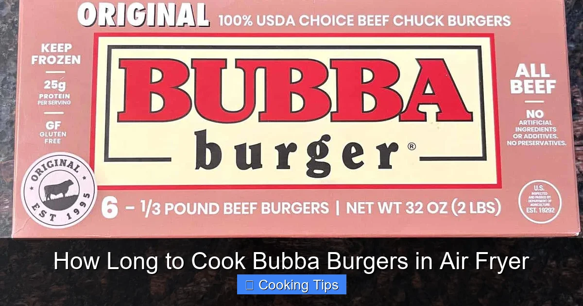 How Long to Cook Bubba Burgers in Air Fryer